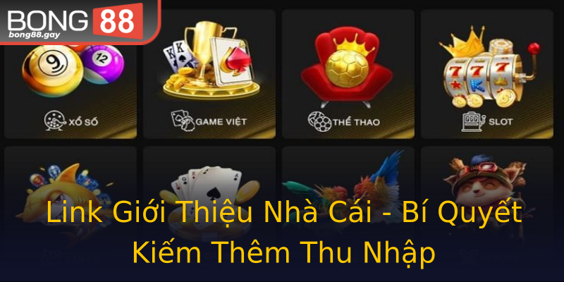 Link Giới Thiệu Nhà Cái - Bí Quyết Kiếm Thêm Thu Nhập
