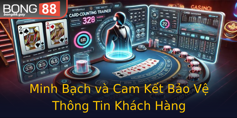 Minh Bạch và Cam Kết Bảo Vệ Thông Tin Khách Hàng