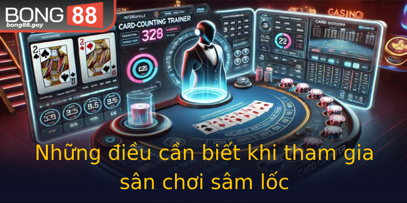Những điều cần biết khi tham gia sân chơi sâm lốc Những điều cần biết khi tham gia sân chơi sâm lốc