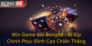 Win Game Bai Bong88 Bi Kip Chinh Phuc Inh Cao Chien Thang